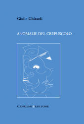 E-book, Anomalie del crepuscolo, Ghirardi, Giulio, Gangemi