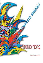 E-book, Antonio Fiore : sinfonia di tempeste spaziali, Fiore, Antonio, 1938-, Gangemi