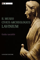 E-book, Il museo civico archeologico Lavinium : guida breve in formato tascabile, Gangemi