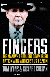 E-book, Fingers: The Man Who Brought Down Irish Nationwide and Cost Us âÂÂ¬5.4bn : Michael Fingleton: The Man Who Brought Down Irish Nationwide and Cost Us âÂÂ¬5.4bn, Gill Books