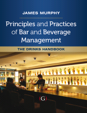 E-book, Principles and Practices of Bar and Beverage Management : The Drinks Handbook, Goodfellow Publishers