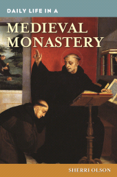 E-book, Daily Life in a Medieval Monastery, Greenwood Press