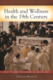 E-book, Health and Wellness in the 19th Century, Greenwood Press