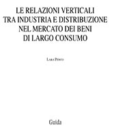 E-book, Le relazioni verticali tra industria e distribuzione nel mercato dei beni di largo consumo, Penco, Lara, Guida editori