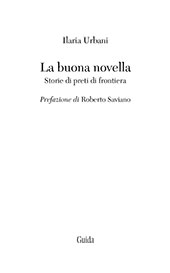 E-book, La buona novella : storie di preti di frontiera, Urbani, Ilaria, Guida editori