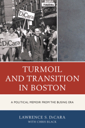 E-book, Turmoil and Transition in Boston : A Political Memoir from the Busing Era, Hamilton Books