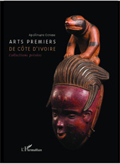 E-book, Arts premiers de Côte d'Ivoire : collections privées, L'Harmattan