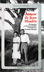 E-book, Autour de Jean Moulin : témoignages et documents inédits, L'Harmattan
