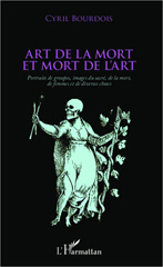 eBook, Art de la mort et mort de l'art : portraits de groupes, images du sacré, de la mort, de femmes et de diverses choses, L'Harmattan