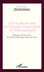eBook, Autour des oeuvres de Georges Chapouthier et Florence Burgat : biologie de l'homme et phénoménologie des animaux, L'Harmattan