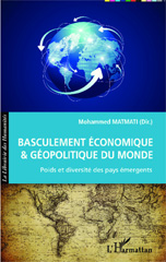 E-book, Basculement économique & géopolitique du monde : poids et diversité des pays émergents, L'Harmattan