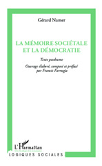 E-book, La mémoire sociétale et la démocratie : texte posthume, L'Harmattan