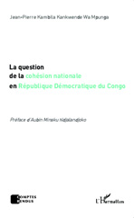 E-book, La question de la cohésion nationale en République démocratique du Congo, Kambila-Kankwende, Jean-Pierre, L'Harmattan