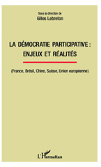 E-book, La démocratie participative : enjeux et réalités : France, Brésil, Chine, Suisse, Union européenne, L'Harmattan
