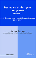 E-book, Des noms et des gens en guerres, vol. 2 : De la Seconde Guerre mondiale aux génocides : 1939-1945, L'Harmattan