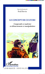 E-book, Le concept de culture : comprendre et maîtriser ses détournements et manipulations, L'Harmattan