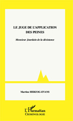E-book, Le juge de l'application des peines : Monsieur Jourdain de la désistance, L'Harmattan