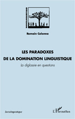 E-book, Les paradoxes de la domination linguistique : la diglossie en questions, Colonna, Romain, L'Harmattan