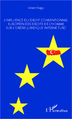 E-book, L'influence du droit conventionnel européen des droits de l'homme sur l'ordre juridique interne turc, Yargic, Sinem, L'Harmattan
