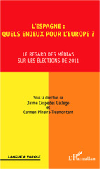 E-book, L'Espagne, quels enjeux pour l'Europe? : le regard des médias sur les élections de 2011, L'Harmattan