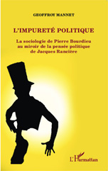 E-book, L'impureté politique : la sociologie de Pierre Bourdieu au miroir de la pensée politique de Jacques Rancière, L'Harmattan