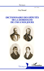 E-book, Dictionnaire des députés de la Dordogne de 1789 à nos jours, L'Harmattan