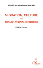 eBook, Migration, culture and transnational identities : critical essays, L'Harmattan Cameroun