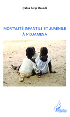 eBook, Mortalité infantile et juvénile à N'Djamena, L'Harmattan Cameroun