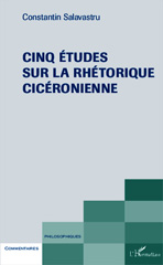 E-book, Cinq études sur la rhétorique cicéronienne, Salavastru, Constantin, L'Harmattan