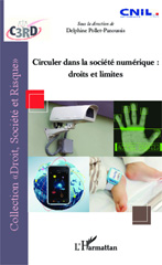 E-book, Circuler dans la société numérique : droits et limites : actes du colloque du 1er avril 2010, L'Harmattan