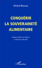 E-book, Conquérir la souveraineté alimentaire, Buisson, Michel, L'Harmattan