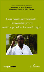 E-book, Cour pénale internationale : l'introuvable preuve contre le président Gbagbo, L'Harmattan