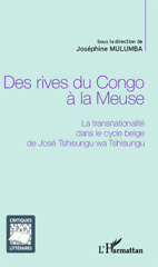 E-book, Des rives du Congo à la Meuse : la transnationalité dans le cycle belge de José Wa Tshisungu, L'Harmattan