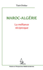 E-book, Maroc-Algérie : la méfiance réciproque, L'Harmattan