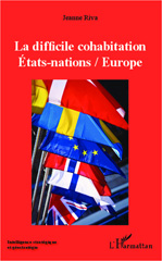 E-book, La difficile cohabitation États-nations, Europe, Riva, Jeanne, L'Harmattan