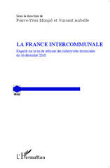 E-book, La France intercommunale : regards sur la loi de réforme des collectivités territoriales du 16 décembre 2010, L'Harmattan