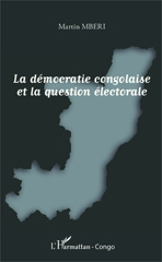 E-book, La démocratie congolaise et la question électorale, L'Harmattan Congo