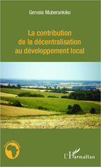 E-book, La contribution de la décentralisation au développement local, Muberankiko, Gervais, L'Harmattan