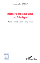 E-book, Histoire des médias au Sénégal : de la colonisation à nos jours, L'Harmattan