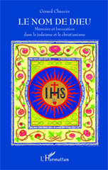 E-book, Le nom de Dieu : mémoire et invocation dans le judaïsme et le christianisme, suivi de Autour de la notion de réminiscence, L'Harmattan