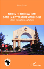 E-book, Nation et nationalisme dans la littérature gambienne : nation, francophonie, anglophonie, L'Harmattan