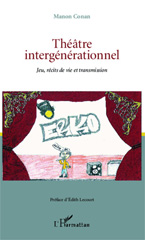eBook, Théâtre intergénérationnel : jeu, récits de vie et transmission, L'Harmattan