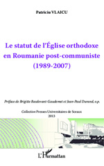 E-book, Le statut de l'Église orthodoxe en Roumanie post-communiste, 1989-2007 : approche nomocanonique, Vlaicu, Patriciu, L'Harmattan
