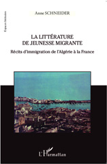 E-book, La littérature de jeunesse migrante : récits d'immigration de l'Algérie à la France, L'Harmattan