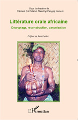 E-book, Littérature orale africaine : décryptage, reconstruction, canonisation : mélanges offerts au professeur Gabriel Kuitché Fonkou, L'Harmattan