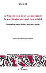 E-book, La convention pour la sauvegarde du patrimoine culturel immatériel : son application en droit francais et chinois, Li, Wang, L'Harmattan