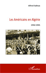 E-book, Les Américains en Algérie, 1942-1945, Salinas, Alfred, L'Harmattan