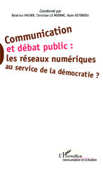E-book, Communication et débat public : les réseaux numériques au service de la démocratie?, L'Harmattan
