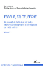 E-book, Erreur, faute, péché : le concept de faute dans les textes littéraires, philosophiques et théologiques de 1453 à 1715, vol. 1, L'Harmattan