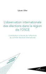 eBook, L'observation internationale des élections dans la région de l'OSCE : contribution à l'étude de l'effectivité du contrôle électoral international, L'Harmattan